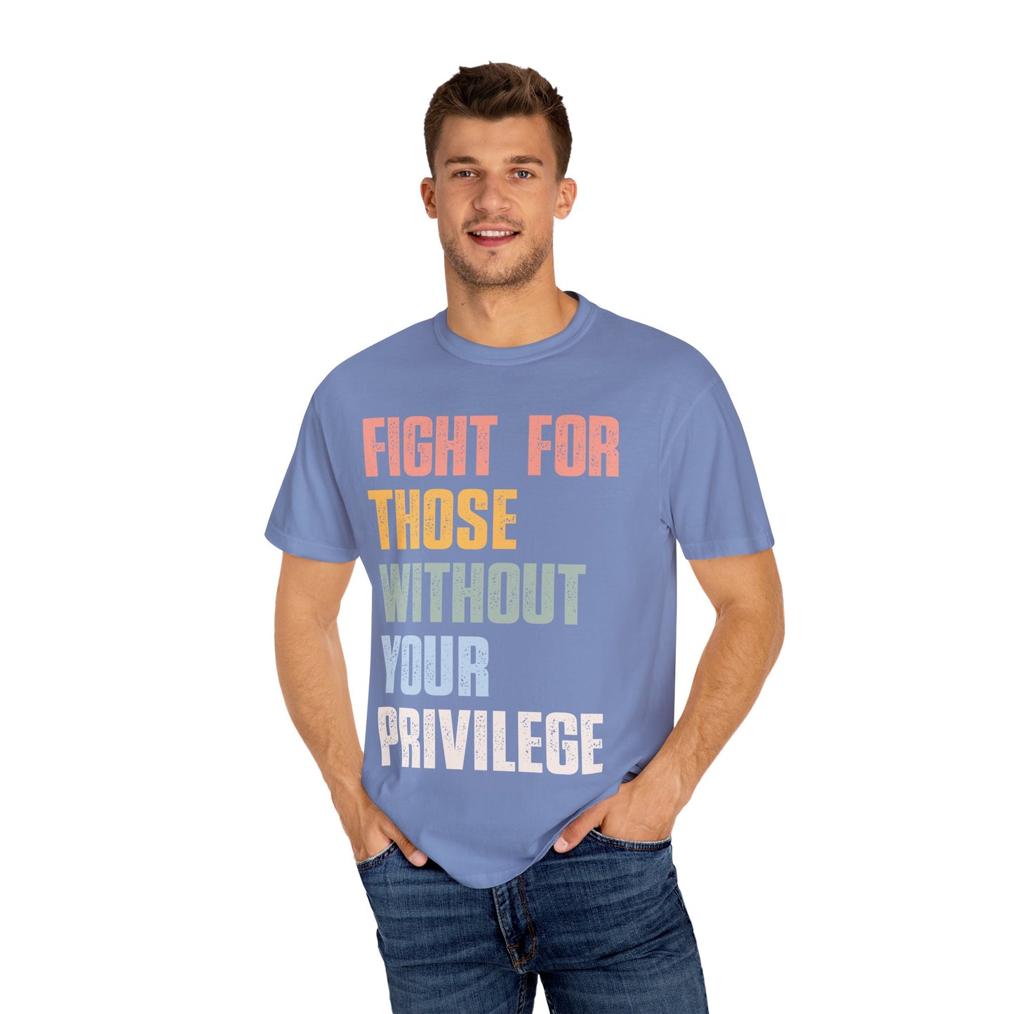 Fight for Those Without Your Privilege