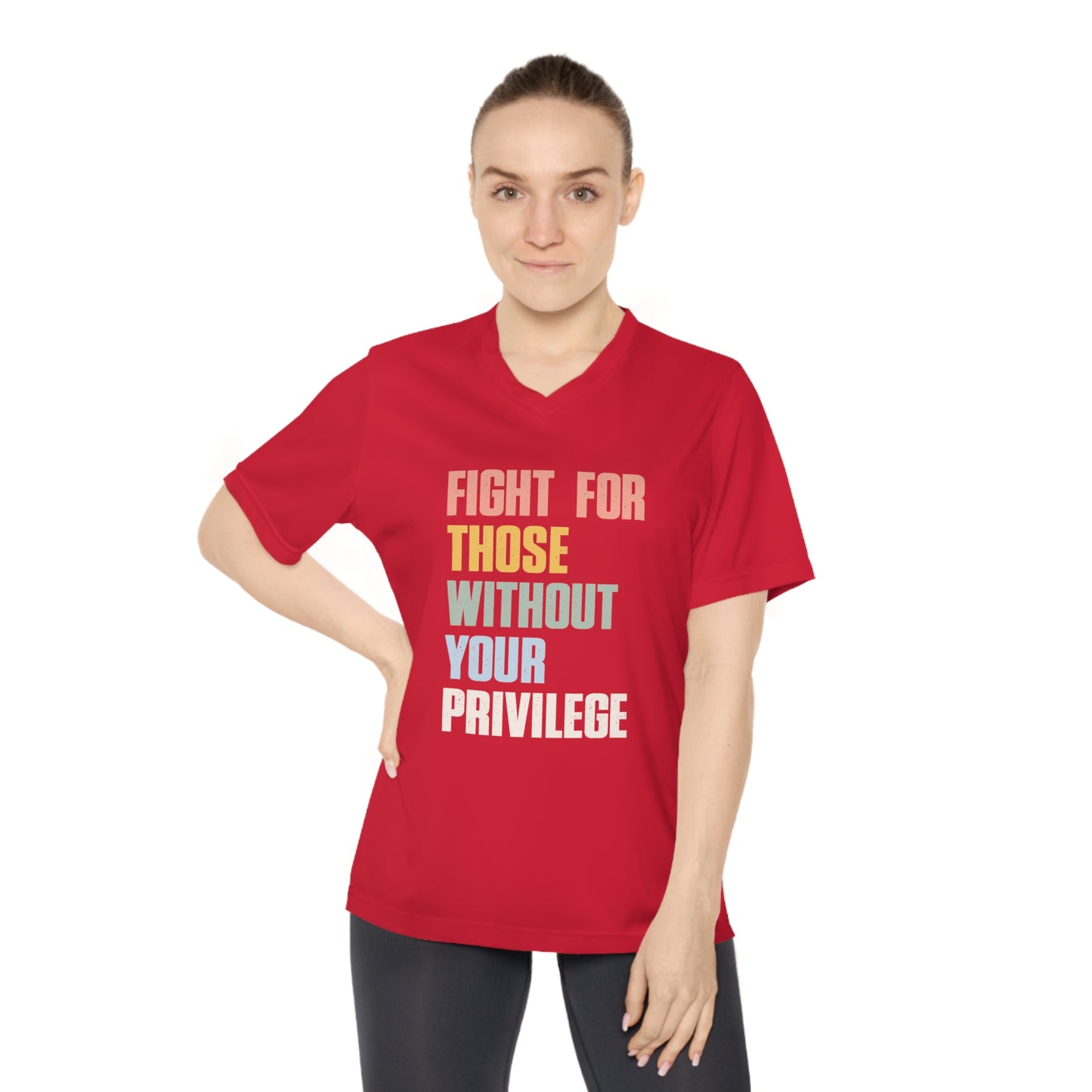 Performance V-Neck Women's T-Shirt - Fight For Those without Your Privilege