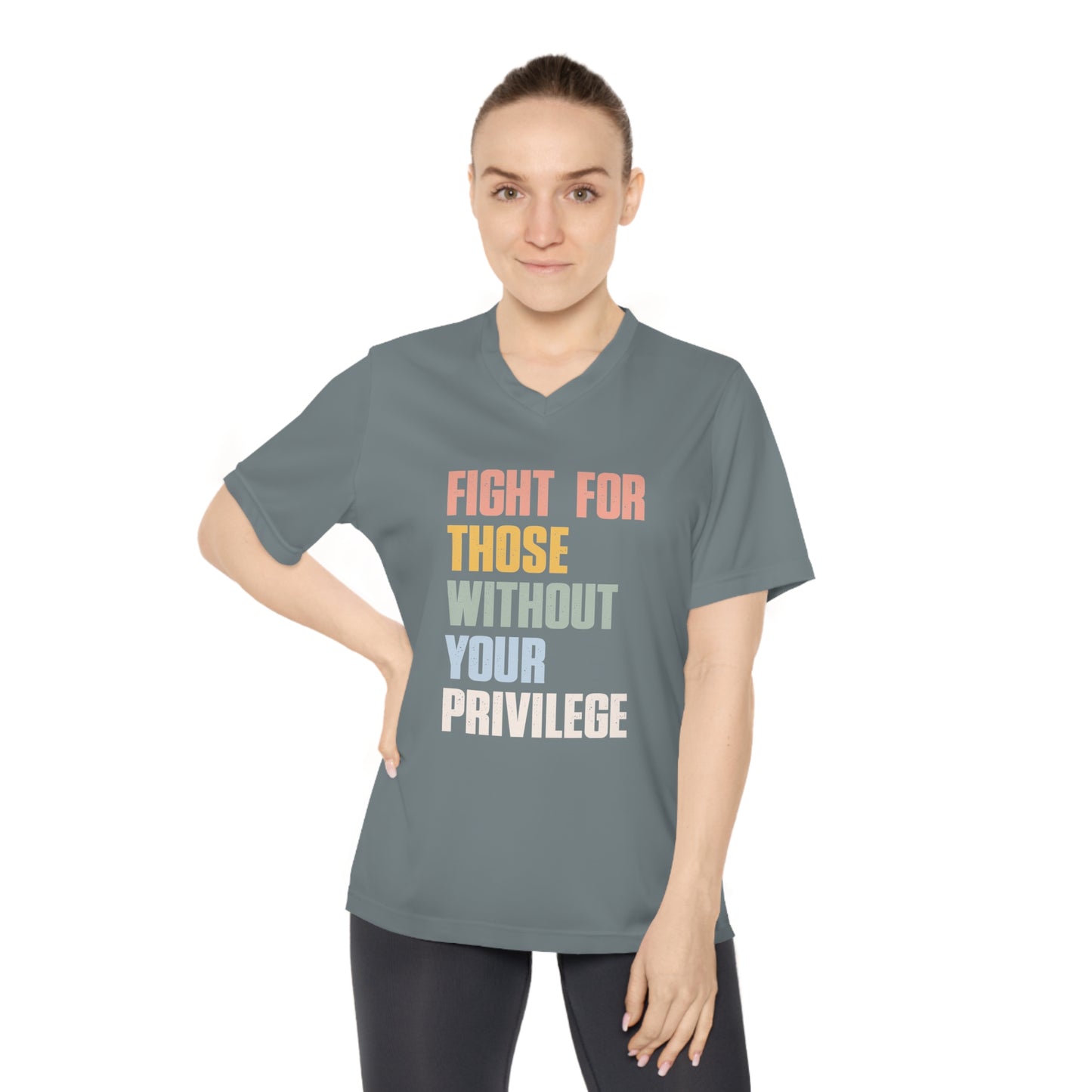 Performance V-Neck Women's T-Shirt - Fight For Those without Your Privilege