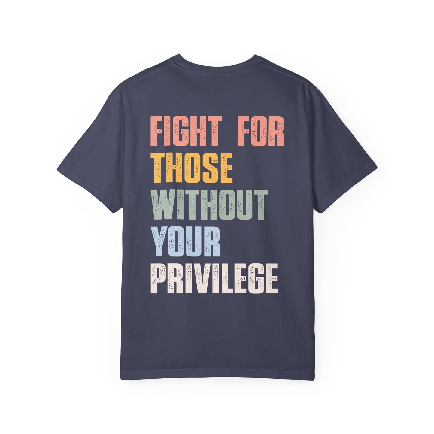 Fight For Those without your Privilege