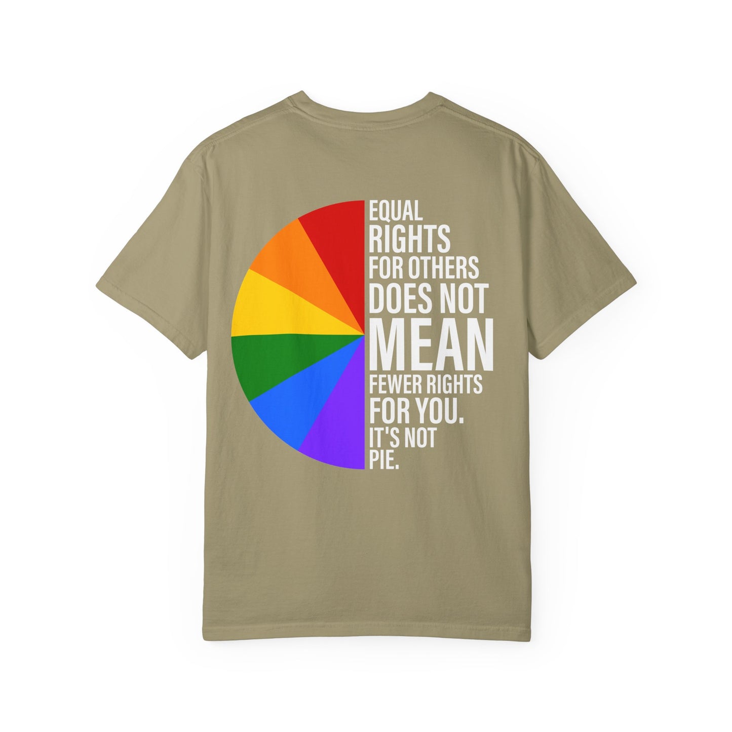 Equal Rights, Not A Pie T Shirt