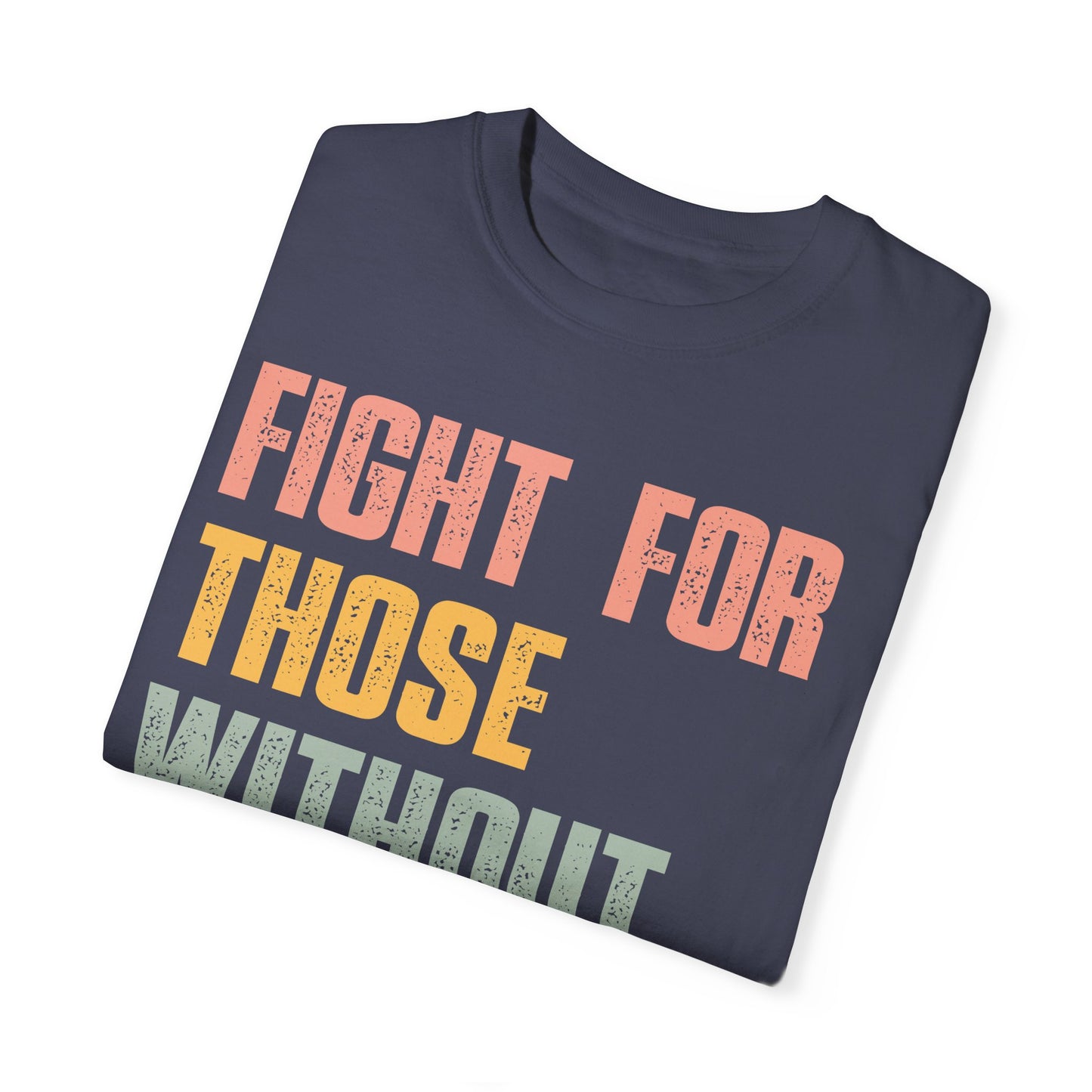 Fight for Those Without Your Privilege