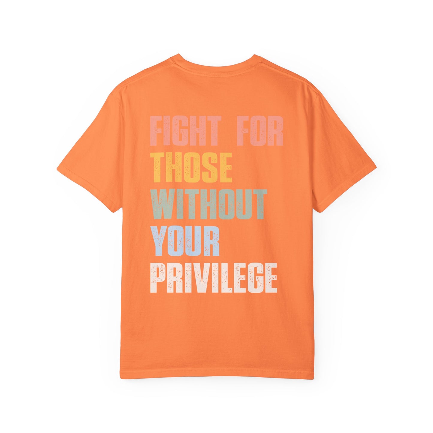 Fight For Those without your Privilege