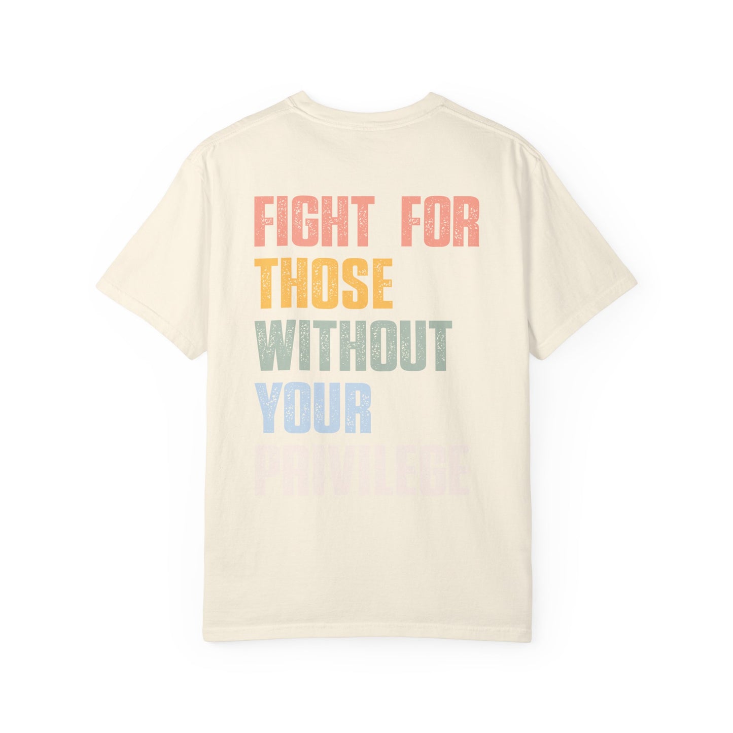 Fight For Those without your Privilege