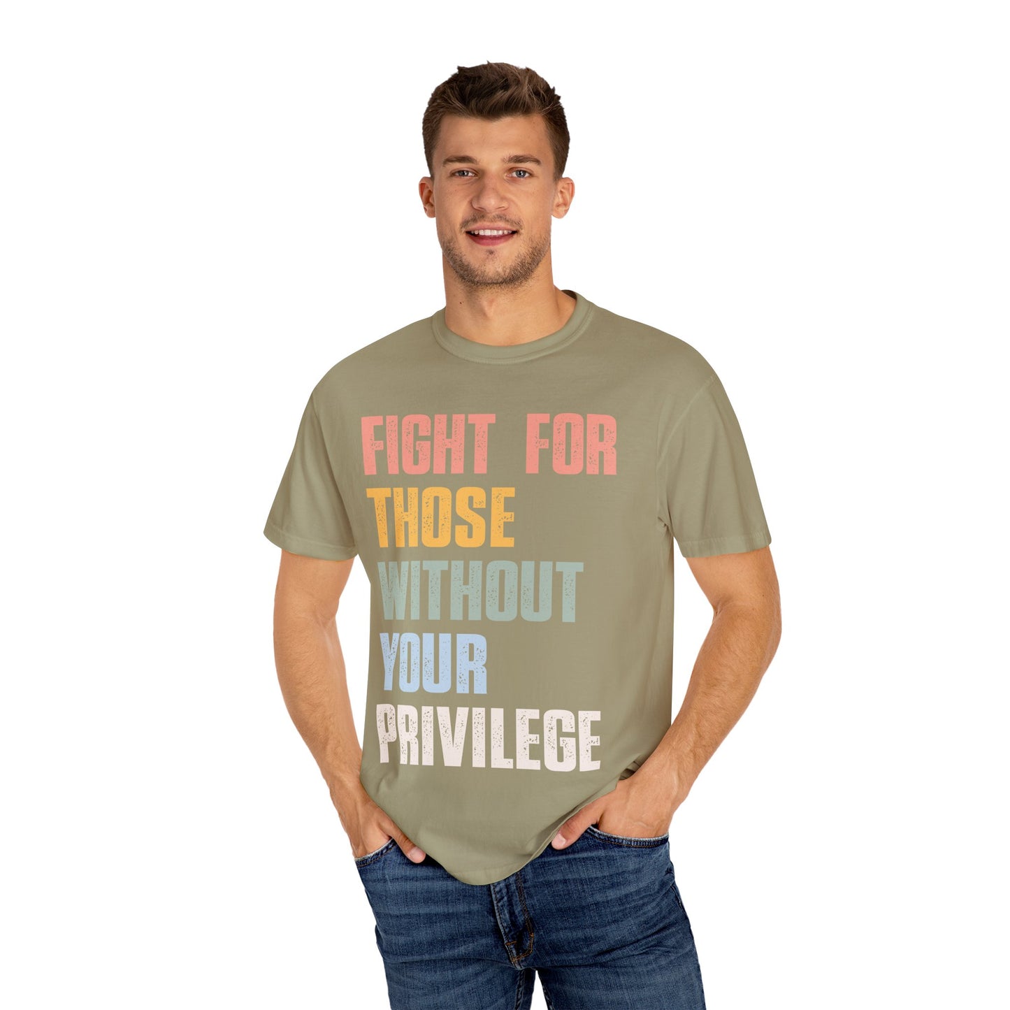 Fight for Those Without Your Privilege