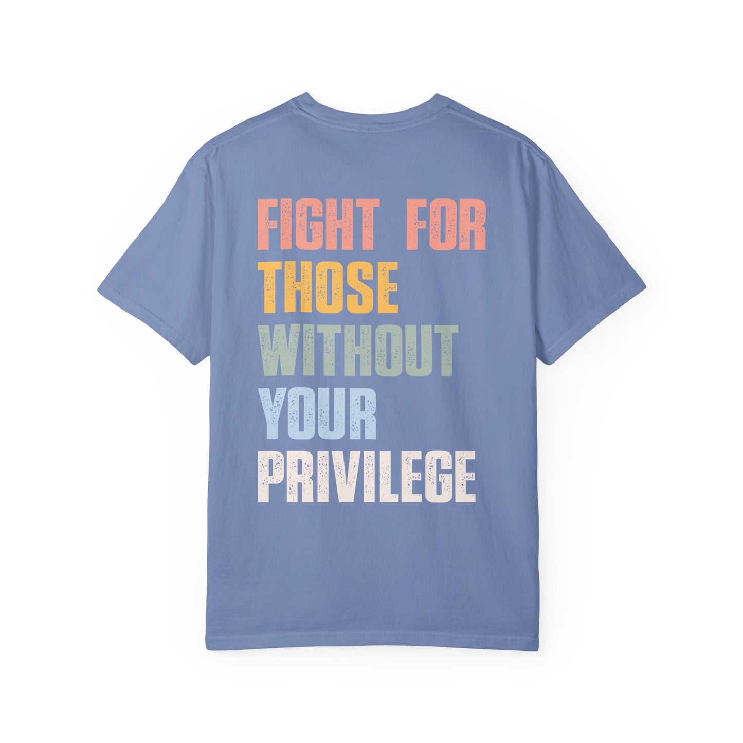 Fight For Those without your Privilege