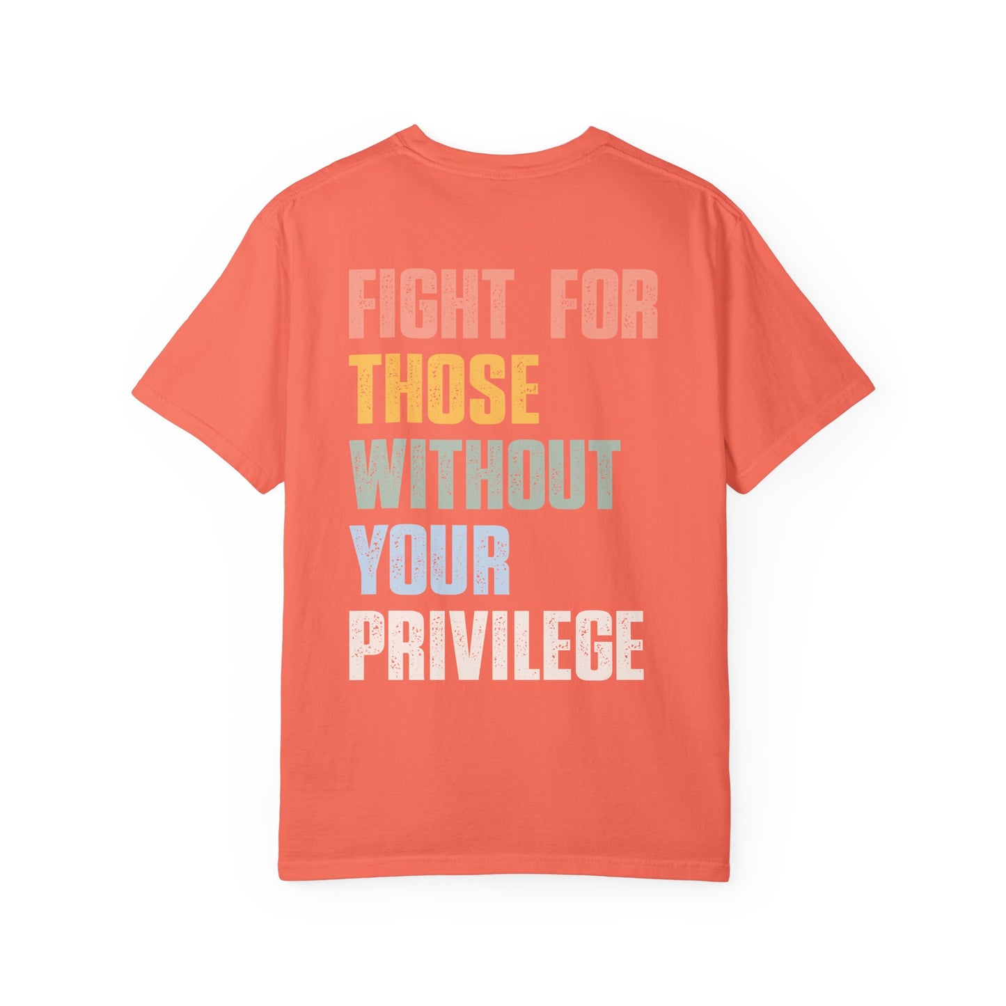 Fight For Those without your Privilege