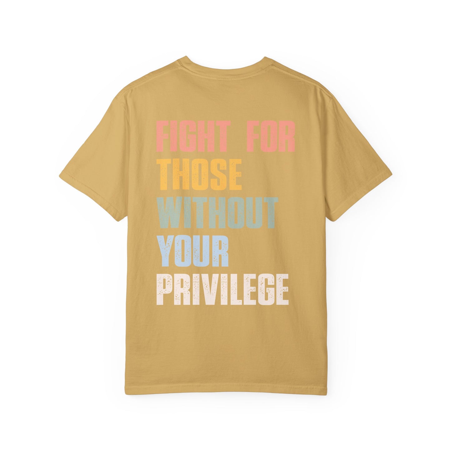 Fight For Those without your Privilege