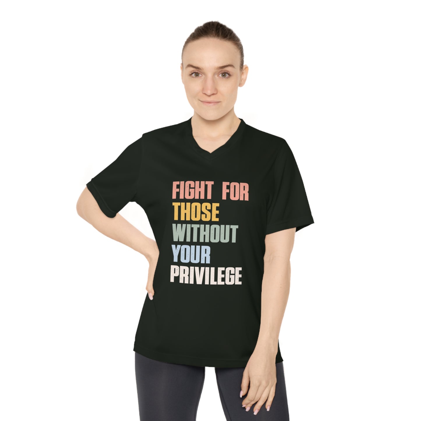 Performance V-Neck Women's T-Shirt - Fight For Those without Your Privilege