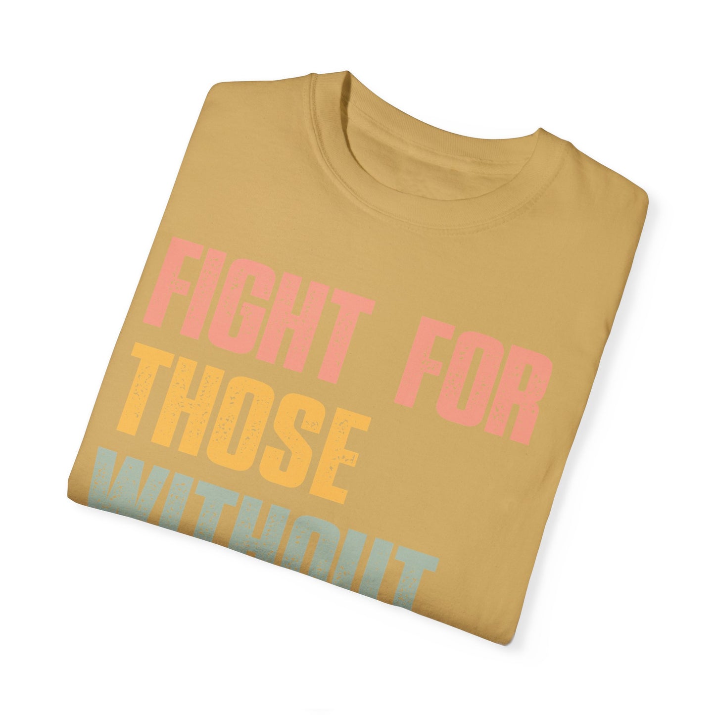 Fight for Those Without Your Privilege