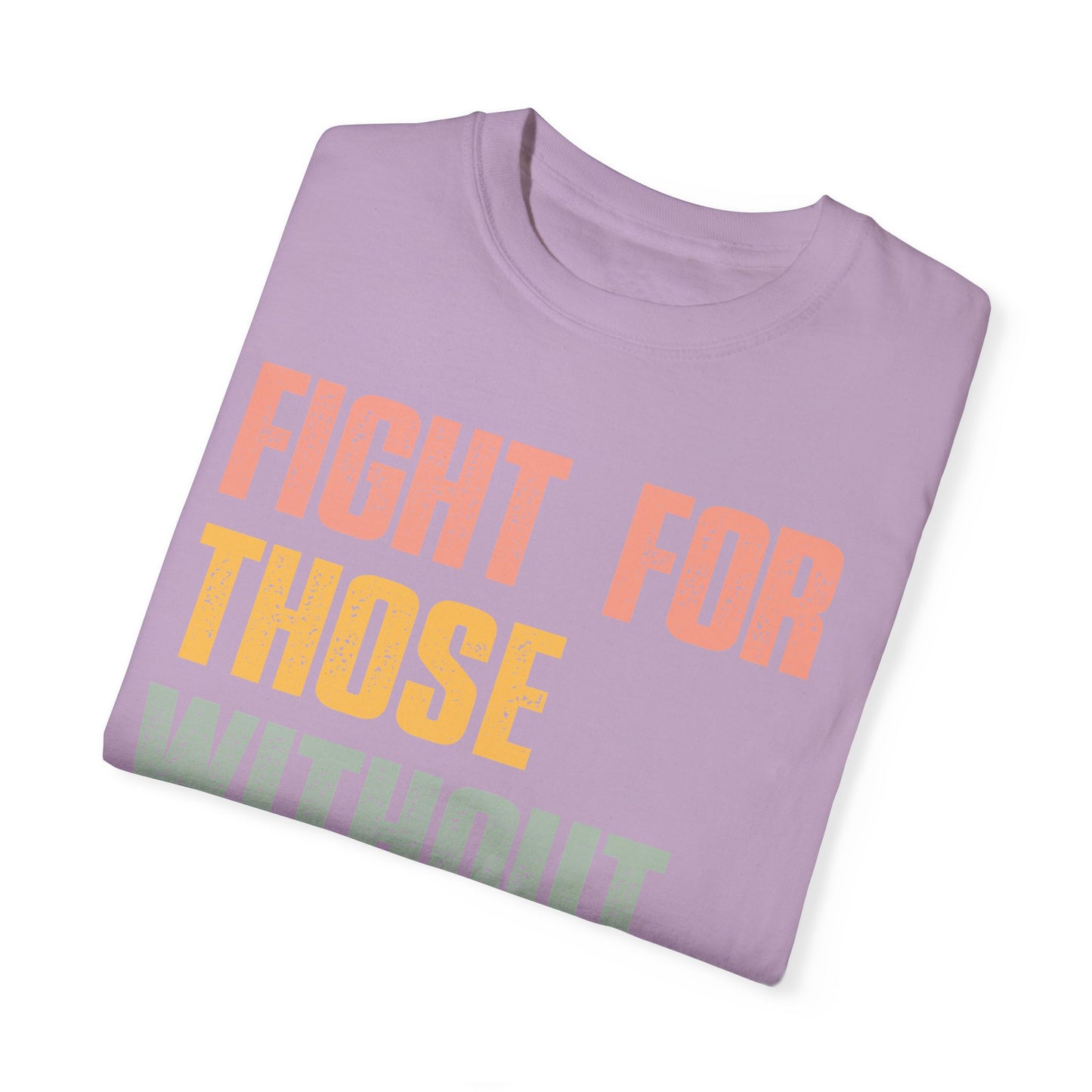 Fight for Those Without Your Privilege