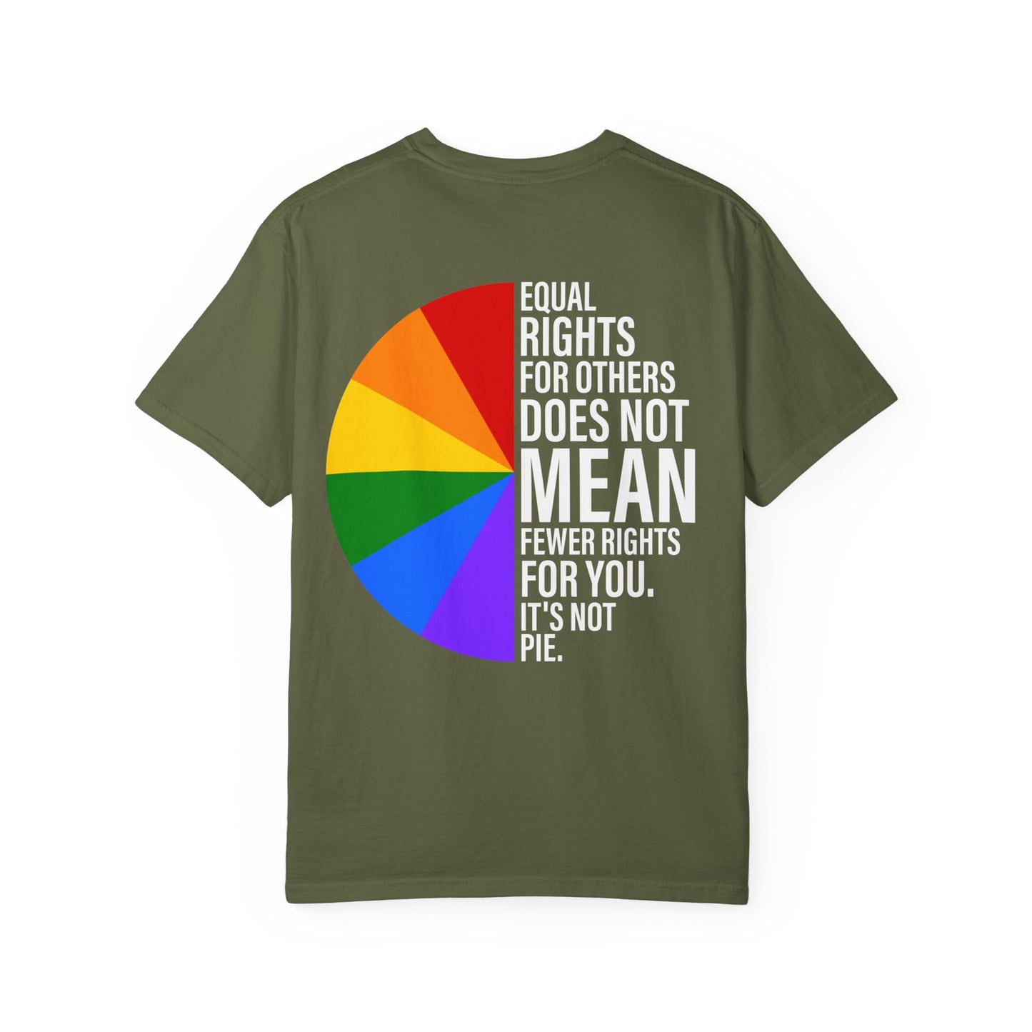 Equal Rights, Not A Pie T Shirt