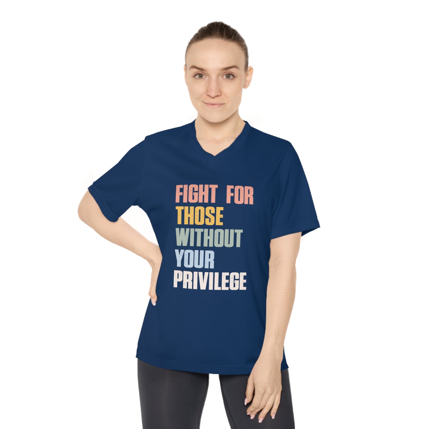 Performance V-Neck Women's T-Shirt - Fight For Those without Your Privilege