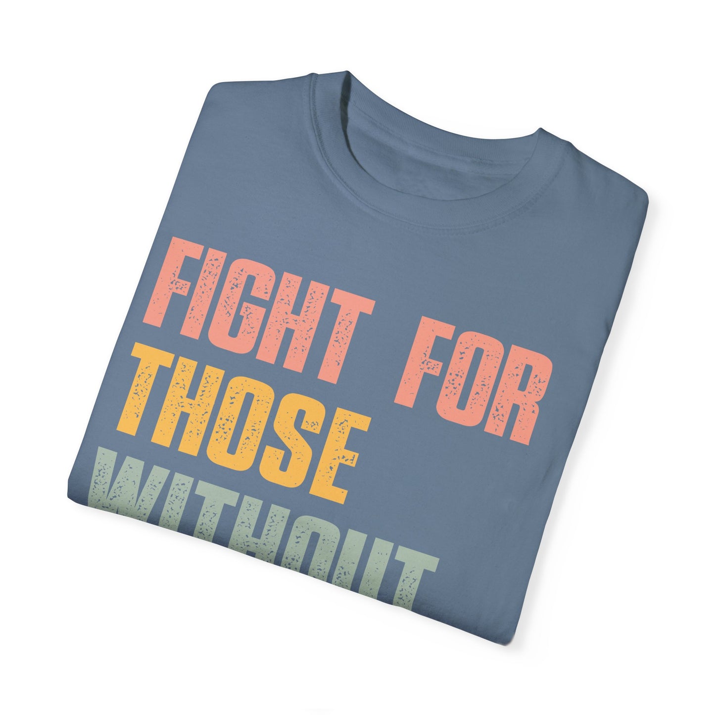 Fight for Those Without Your Privilege