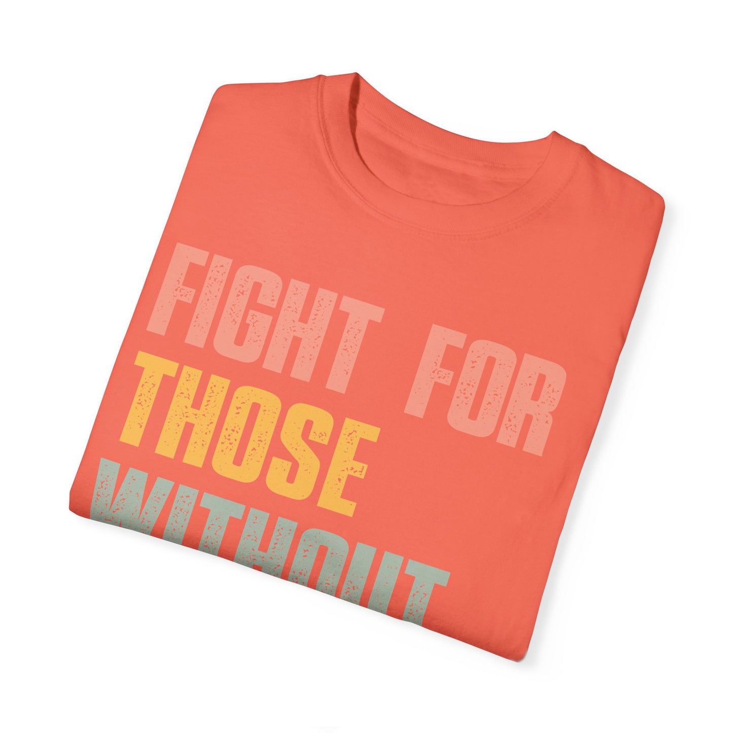 Fight for Those Without Your Privilege