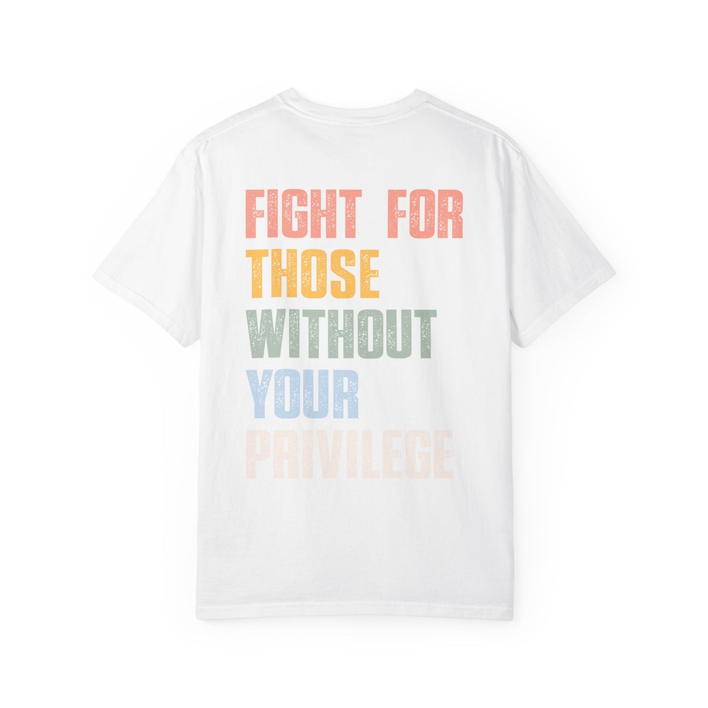 Fight For Those without your Privilege