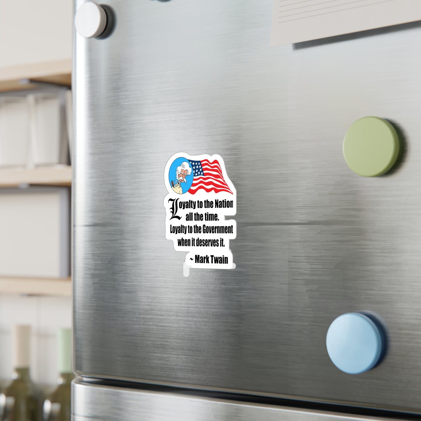 Patriotic Mark Twain Vinyl Decal Quote, Loyalty To The Nation Phone Case Sticker, Computer sticker, Mark Twain Quote Merchandise