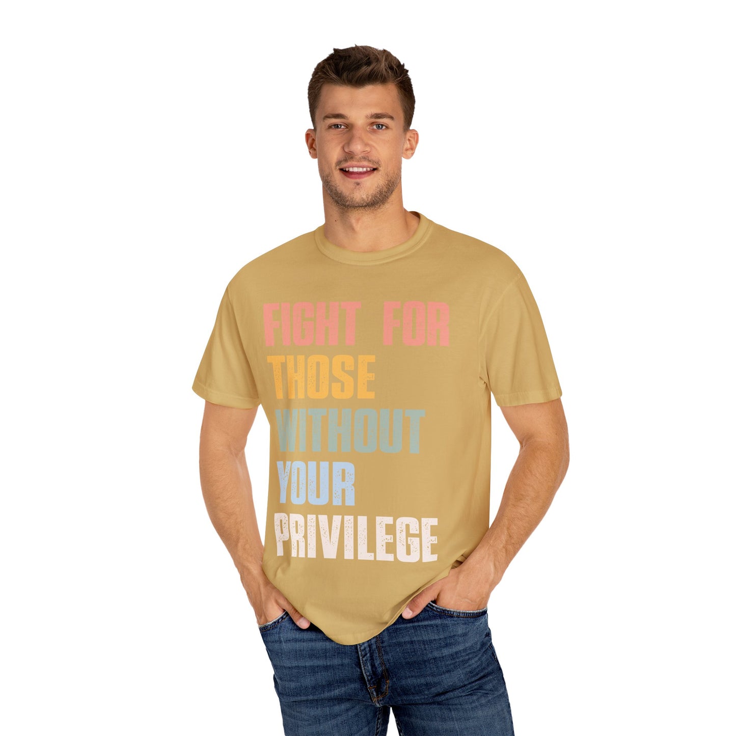 Fight for Those Without Your Privilege
