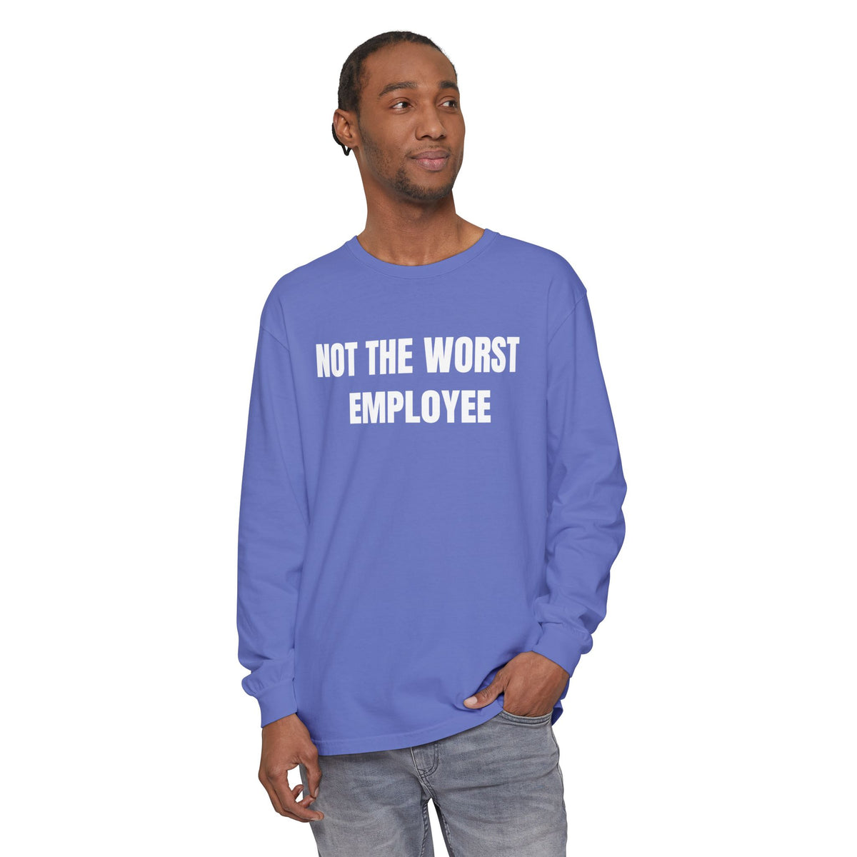 Not the Worst Employee